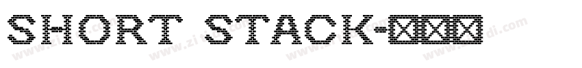 Short Stack字体转换